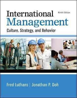 International Management : Culture; Strategy; and Behavior