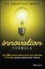 Innovation Formula : The 14 Science-Based Keys for Creating a Cul