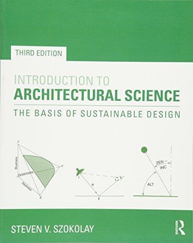 Introduction To Architectural Science Â The Basis Of Sustainable