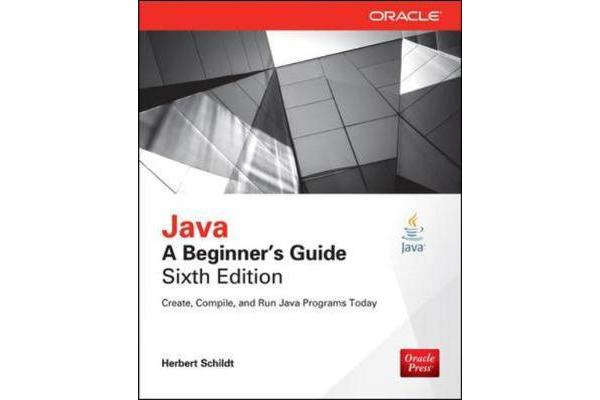 Java - A Beginner's Guide, Sixth Edition