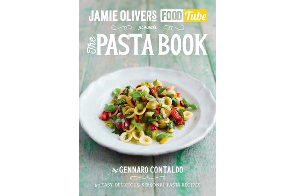 Jamie's Food Tube - The Pasta Book