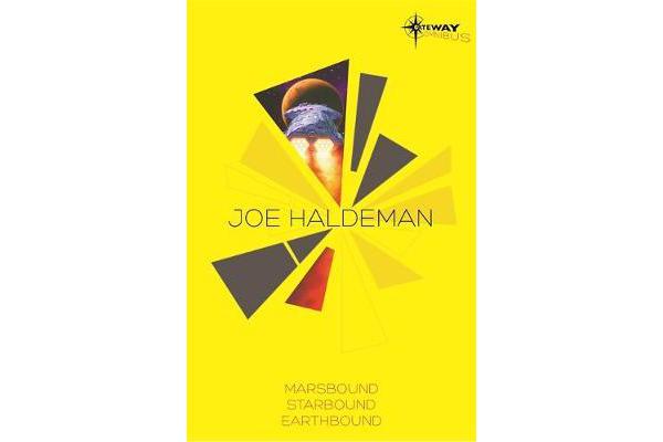 Joe Haldeman SF Gateway Omnibus - Marsbound, Starbound, Earthbound