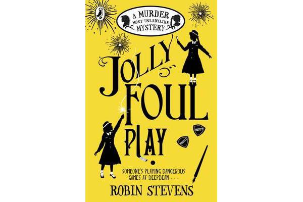 Jolly Foul Play - A Murder Most Unladylike Mystery