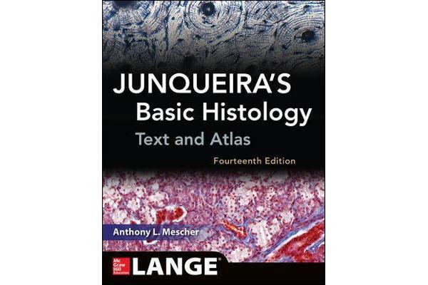 Junqueira's Basic Histology - Text and Atlas, Fourteenth Edition