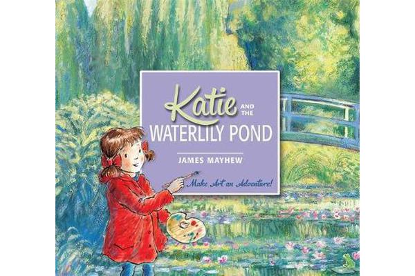 Katie - Katie and the Waterlily Pond