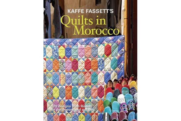 Kaffe Fassett's Quilts in Morocco - 20 Designs from Rowan for Patchwork and Quilting