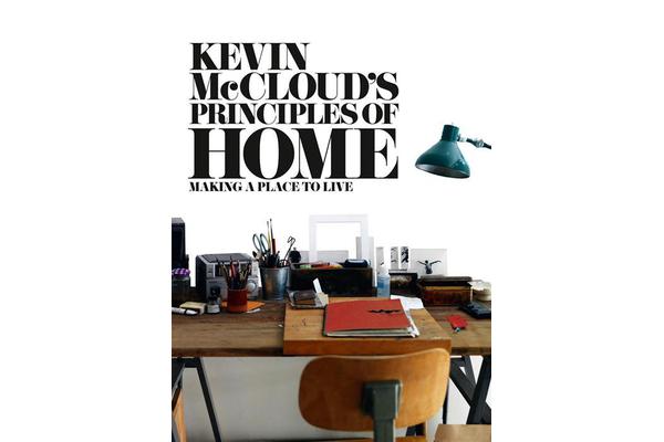 Kevin McCloud's Principles of Home - Making a Place to Live