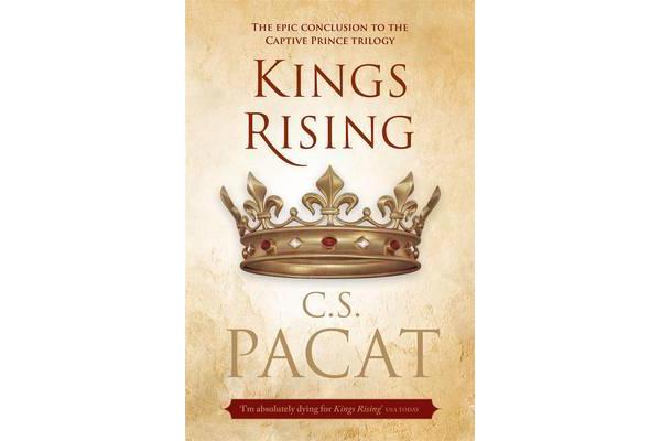 Kings Rising - Book Three Of The Captive Prince Trilogy