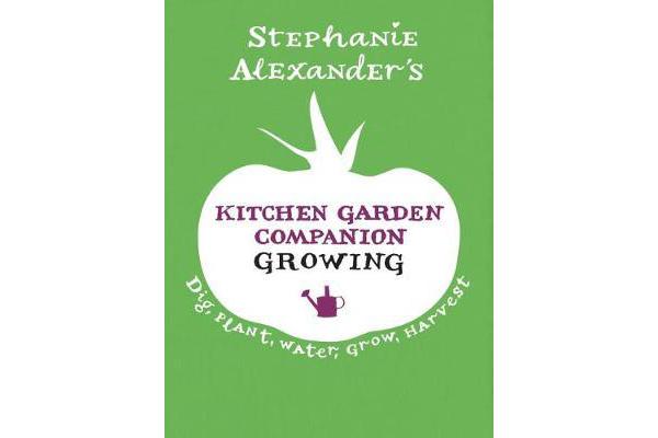 Kitchen Garden Companion - Growing