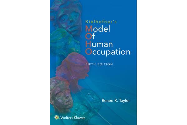 Kielhofner's Model of Human Occupation - Theory and Application