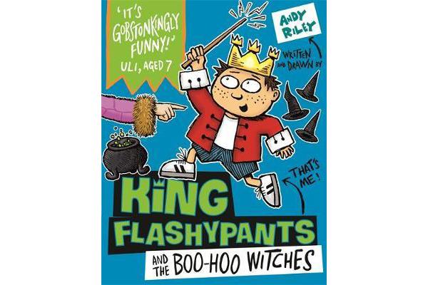 King Flashypants and the Boo-Hoo Witches - Book 4