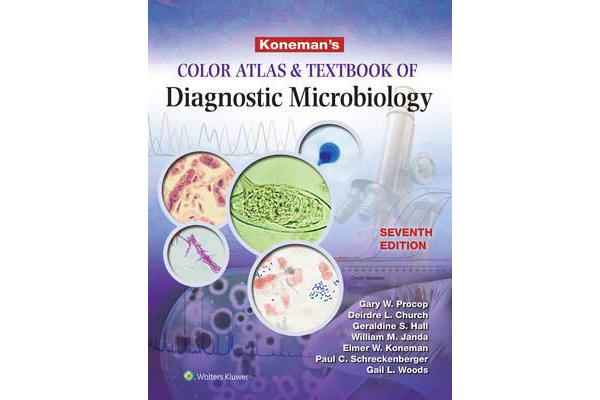 Koneman's Color Atlas and Textbook of Diagnostic Microbiology