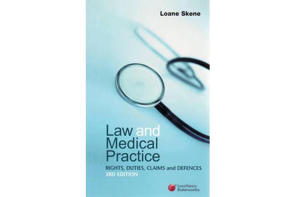 Law and Medical Practice - Rights, Duties, Claims and Defences