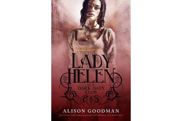 Lady Helen and the Dark Days Club (Lady Helen, Book 1)