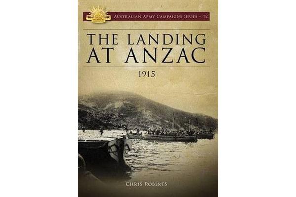 Landing at ANZAC - 1915