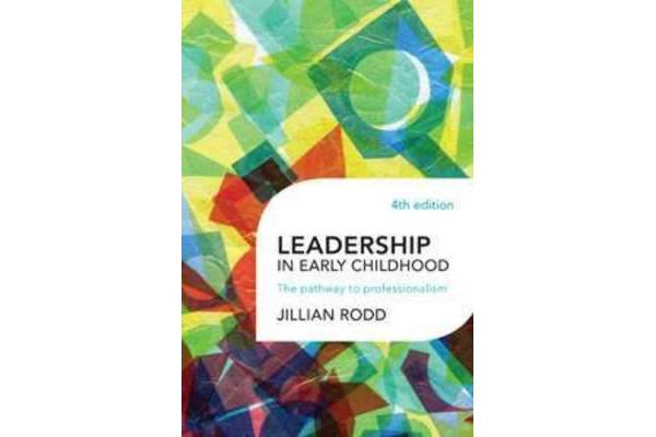 Leadership in Early Childhood - The Pathway to Professionalism