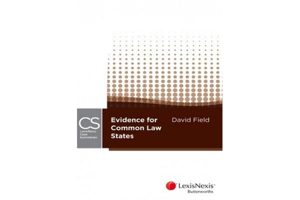 LexisNexis Case Summaries - Evidence for Common Law States (NT, Qld, SA & WA)