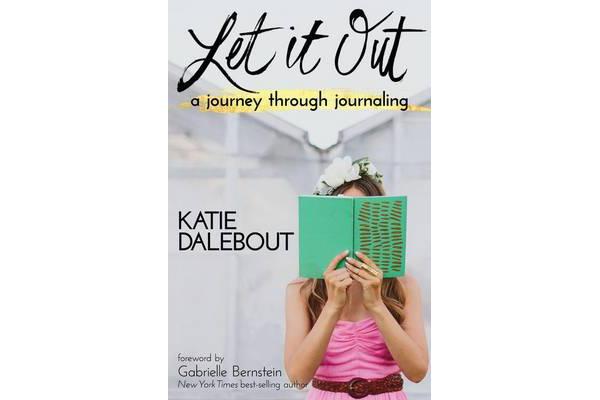 Let It Out - A Journey Through Journaling