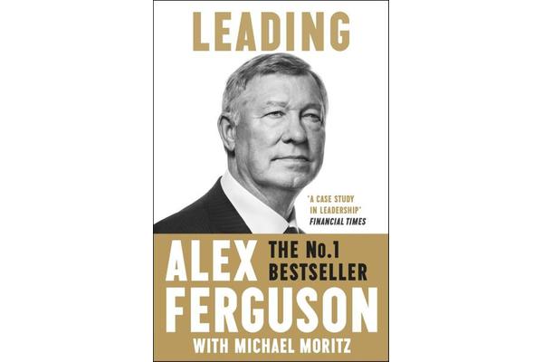 Leading - Business and leadership skills from the iconic football manager