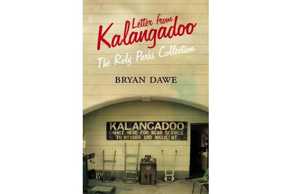 Letter from Kalangadoo - The Roly Parks Collection