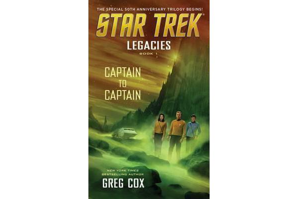 Legacies - Book 1: Captain to Captain