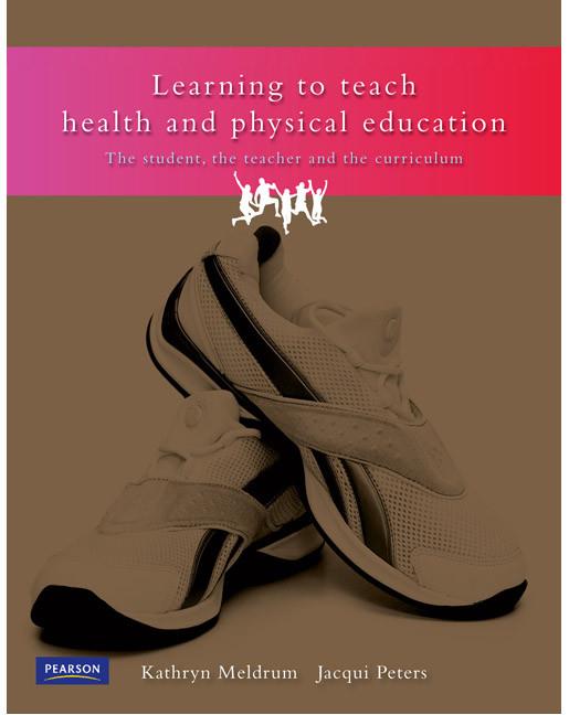 Learning to Teach Health and Physical Education: Student Teacher