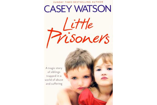 Little Prisoners - A Tragic Story of Siblings Trapped in a World of Abuse and Suffering