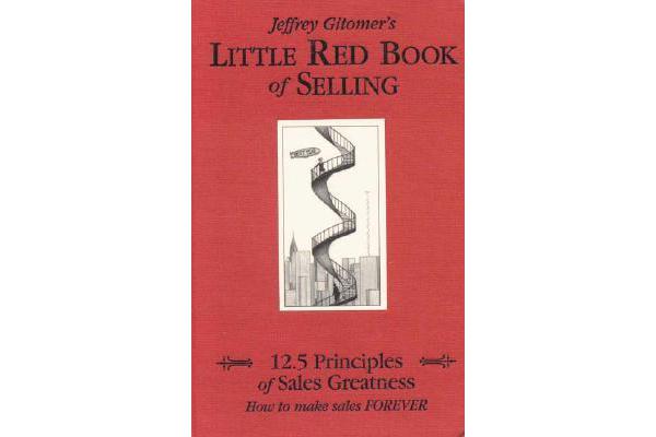 Little Red Book of Selling - 12.5 Principles of Sales Greatness