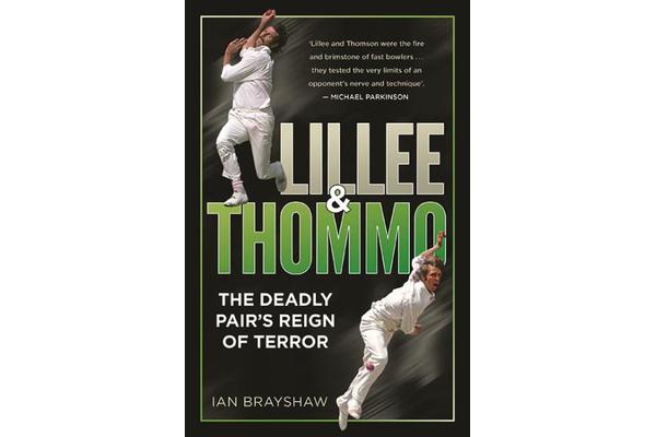 Lillee & Thommo - The Deadly Pair's Reign of Terror