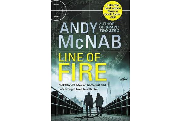 Line of Fire - (Nick Stone Thriller 19)