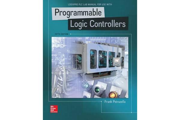 LogixPro PLC Lab Manual for Programmable Logic Controllers