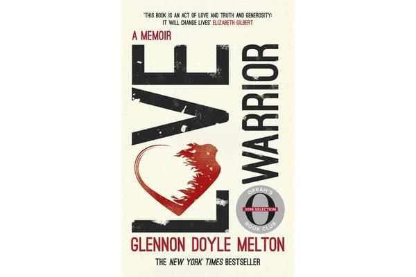 Love Warrior (Oprah's Book Club) - A Memoir