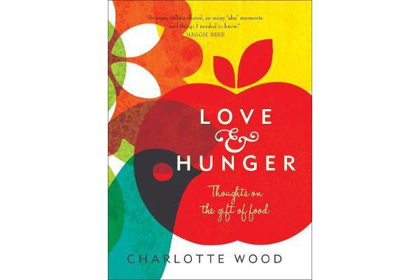 Love and Hunger - Thoughts on the gift of food