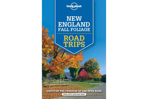 Lonely Planet New England Fall Foliage Road Trips