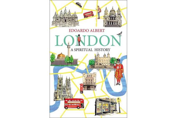 London - A Spiritual History