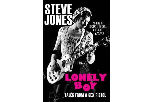 Lonely Boy - Tales from a Sex Pistol