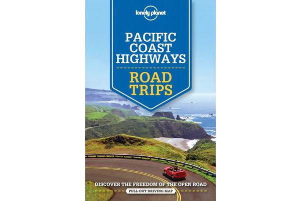 Lonely Planet Pacific Coast Highways Road Trips