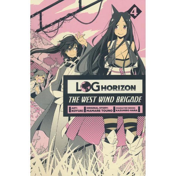 Log Horizon The West Wind Brigade: Volume 4