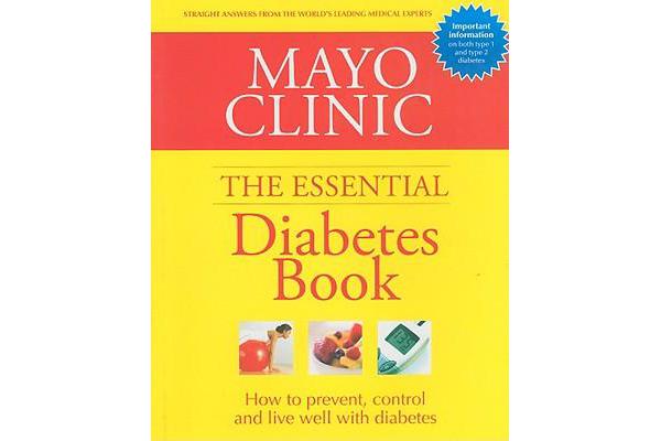 Mayo Clinic - The Essential Diabetes Book