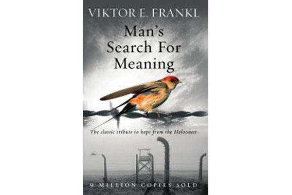 Man's Search For Meaning - The classic tribute to hope from the Holocaust