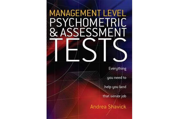 Management Level Psychometric and Assessment Tests - Everything You Need to Help You Land That Senior Job