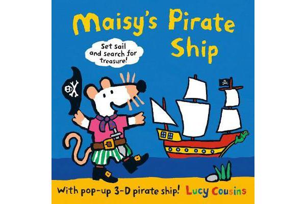 Maisy's Pirate Ship - A Pop-up-and-Play Book