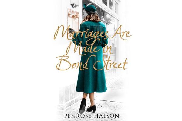 Marriages Are Made In Bond Street - True Stories from a 1940s Marriage Bureau