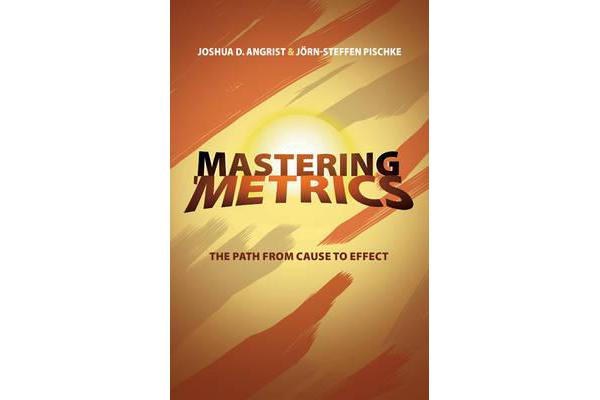 Mastering 'Metrics - The Path from Cause to Effect