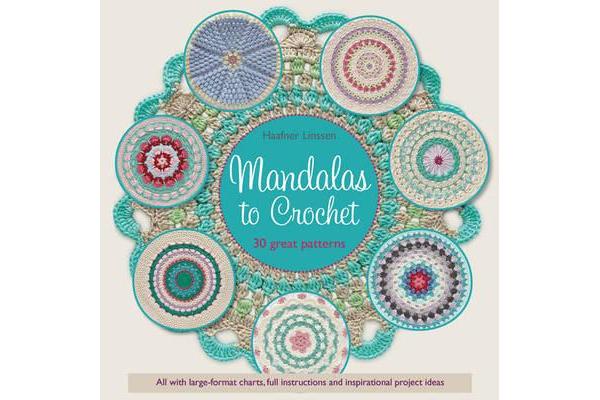 Mandalas to Crochet - 30 Great Patterns