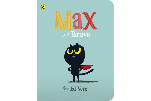 Max the Brave