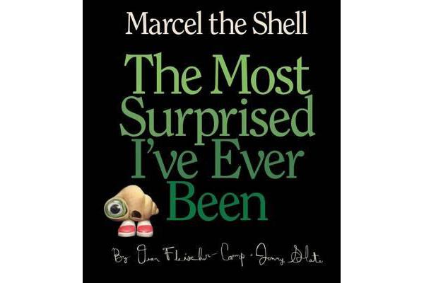 Marcel the Shell - The Most Surprised I've Ever Been