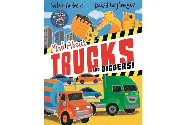 Mad About Trucks and Diggers!