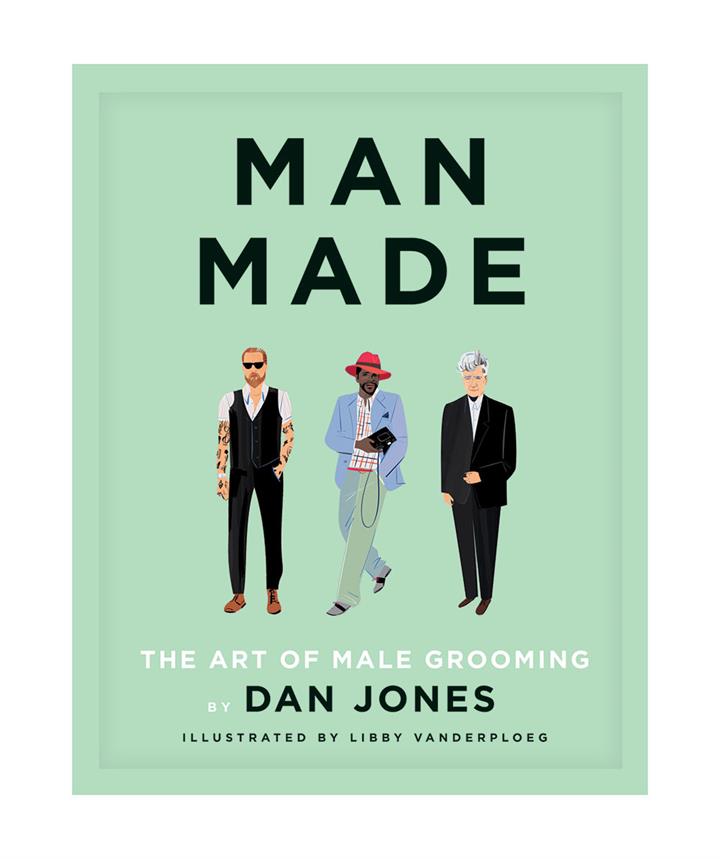 Man Made: The Art of Male Grooming Book by Dan Jones