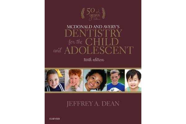 McDonald and Avery's Dentistry for the Child and Adolescent